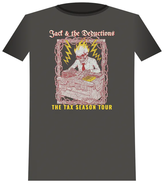 A faded black tee printed with a flaming skeleton doing taxes and The Tax Season Tour, made with The Tour of Your Life